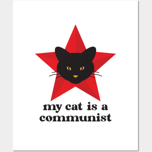 Black Cat My Cat Is A Communist Posters and Art